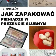 W co zapakować pieniądze na prezent ślubny – kreatywne pomysły na opakowanie