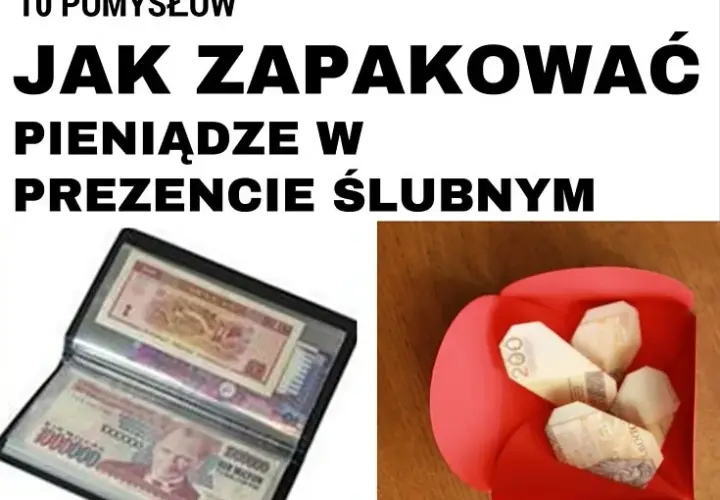 W co zapakować pieniądze na prezent ślubny – kreatywne pomysły na opakowanie