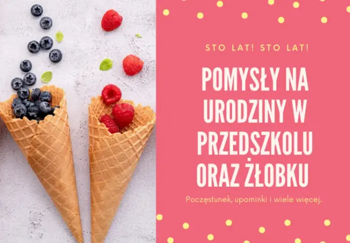 Najlepsze prezenty na urodziny w przedszkolu, które zachwycą dzieci