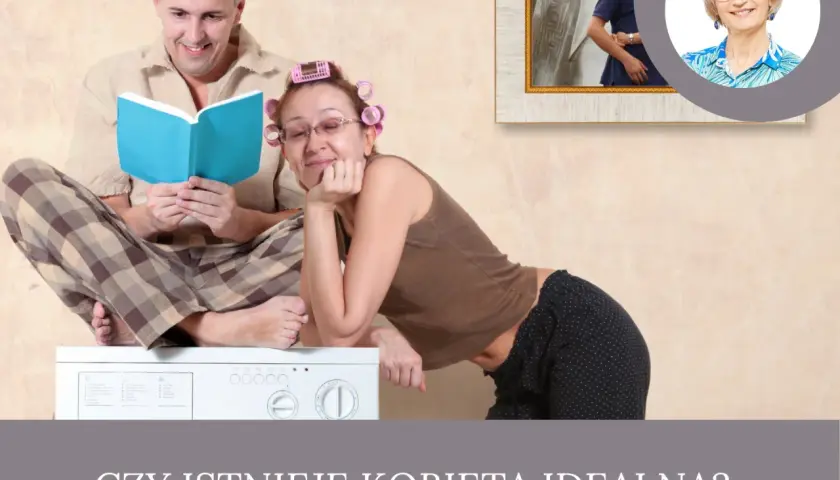 Czy idealna kobieta istnieje? Co powinna dostać? Cała prawda!